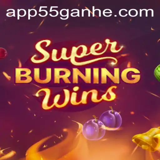 Descubra o Excitante Mundo de SuperBurningWins na Plataforma 55GANHE.com
